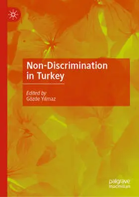 Yilmaz / Yilmaz |  Non-Discrimination in Turkey | eBook | Sack Fachmedien