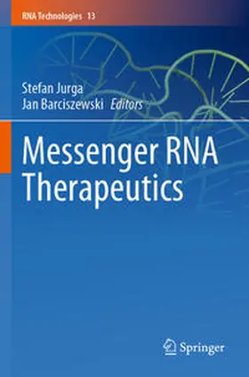 Jurga / Barciszewski |  Messenger RNA Therapeutics | Buch |  Sack Fachmedien