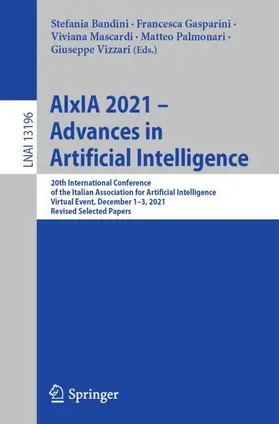 Bandini / Gasparini / Vizzari |  AIxIA 2021 - Advances in Artificial Intelligence | Buch |  Sack Fachmedien
