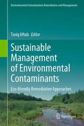 Aftab |  Sustainable Management of Environmental Contaminants | eBook | Sack Fachmedien
