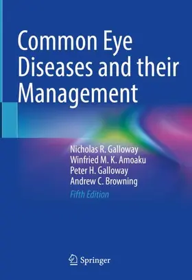 Galloway / Browning / Amoaku |  Common Eye Diseases and their Management | Buch |  Sack Fachmedien