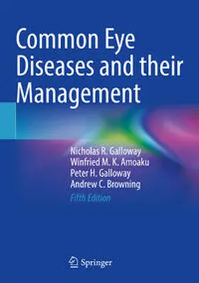 Galloway / Amoaku / Browning |  Common Eye Diseases and their Management | Buch |  Sack Fachmedien