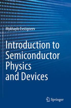 Evstigneev | Introduction to Semiconductor Physics and Devices | Buch | 978-3-031-08460-7 | www2.sack.de