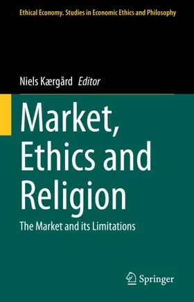 Kærgård |  Market, Ethics and Religion | Buch |  Sack Fachmedien