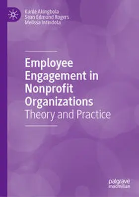 Akingbola / Intindola / Rogers |  Employee Engagement in Nonprofit Organizations | Buch |  Sack Fachmedien