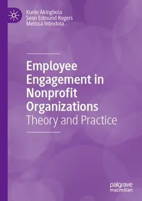 Akingbola / Intindola / Rogers |  Employee Engagement in Nonprofit Organizations | Buch |  Sack Fachmedien