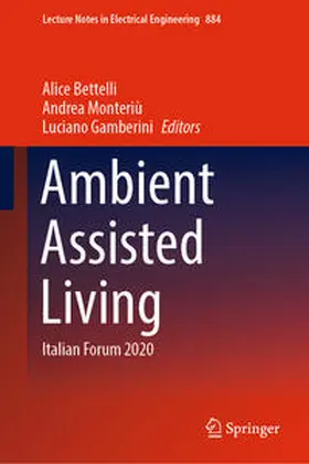 Bettelli / Monteriù / Gamberini |  Ambient Assisted Living | eBook | Sack Fachmedien