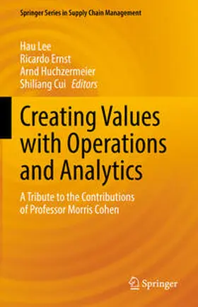 Lee / Ernst / Huchzermeier | Creating Values with Operations and Analytics | E-Book | sack.de
