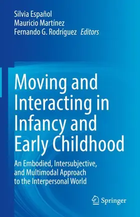 Español / Rodríguez / Martínez |  Moving and Interacting in Infancy and Early Childhood | Buch |  Sack Fachmedien
