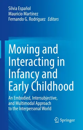 Español / Martínez / Rodríguez |  Moving and Interacting in Infancy and Early Childhood | eBook | Sack Fachmedien