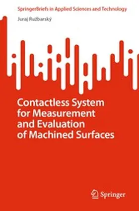 Ružbarský / Ruzbarský | Contactless System for Measurement and Evaluation of Machined Surfaces | E-Book | www2.sack.de