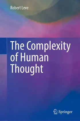 Leve |  The Complexity of Human Thought | Buch |  Sack Fachmedien