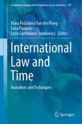 Van der Ploeg / Pasquet / Castellanos-Jankiewicz |  International Law and Time | eBook | Sack Fachmedien
