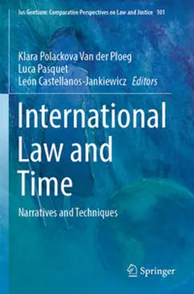 Van der Ploeg / Castellanos-Jankiewicz / Pasquet |  International Law and Time | Buch |  Sack Fachmedien