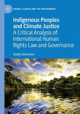 Giacomini |  Indigenous Peoples and Climate Justice | Buch |  Sack Fachmedien