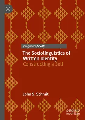 Schmit | The Sociolinguistics of Written Identity | Buch | 978-3-031-09562-7 | sack.de