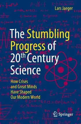 Jaeger |  The Stumbling Progress of 20th Century Science | Buch |  Sack Fachmedien