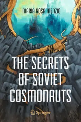 Menzio | The Secrets of Soviet Cosmonauts | Buch | 978-3-031-09651-8 | sack.de