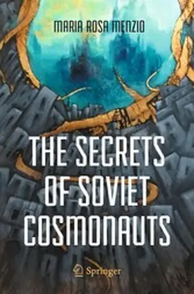 Menzio |  The Secrets of Soviet Cosmonauts | eBook | Sack Fachmedien