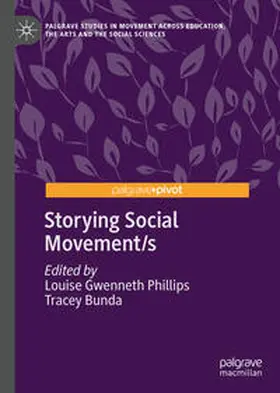 Phillips / Bunda |  Storying Social Movement/s | Buch |  Sack Fachmedien