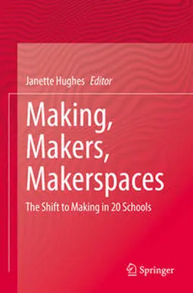 Hughes |  Making, Makers, Makerspaces | Buch |  Sack Fachmedien