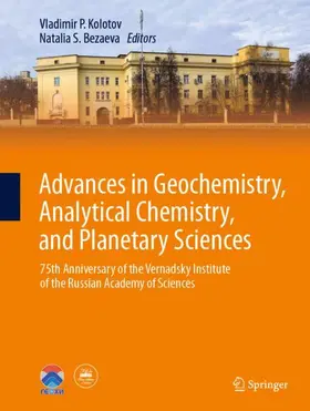 Bezaeva / Kolotov |  Advances in Geochemistry, Analytical Chemistry, and Planetary Sciences | Buch |  Sack Fachmedien