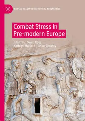 Rees / Hurlock / Crowley | Combat Stress in Pre-modern Europe | E-Book | sack.de