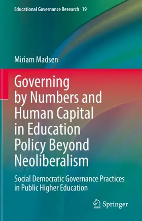 Madsen |  Governing by Numbers and Human Capital in Education Policy Beyond Neoliberalism | Buch |  Sack Fachmedien