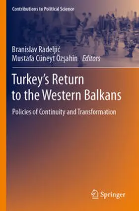 Özsahin / Radeljic / Radeljic |  Turkey's Return to the Western Balkans | Buch |  Sack Fachmedien