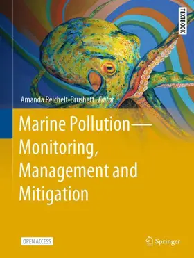 Reichelt-Brushett |  Marine Pollution - Monitoring, Management and Mitigation | Buch |  Sack Fachmedien