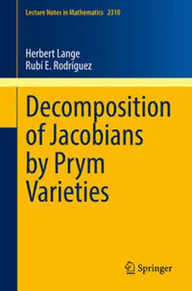 Lange / Rodríguez |  Decomposition of Jacobians by Prym Varieties | eBook | Sack Fachmedien