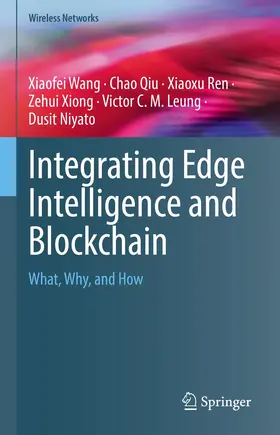Wang / Qiu / Ren | Integrating Edge Intelligence and Blockchain | E-Book | sack.de