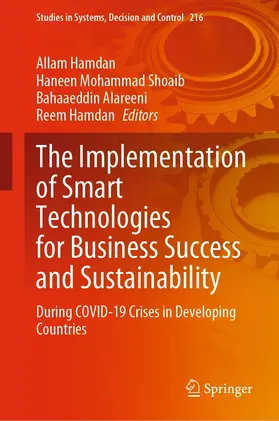 Hamdan / Shoaib / Alareeni | The Implementation of Smart Technologies for Business Success and Sustainability | E-Book | sack.de