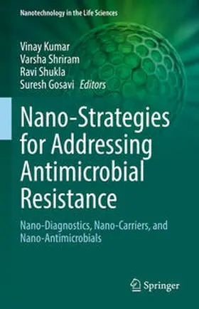Kumar / Shriram / Shukla |  Nano-Strategies for Addressing Antimicrobial Resistance | eBook | Sack Fachmedien