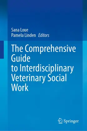 Linden / Loue |  The Comprehensive Guide to Interdisciplinary Veterinary Social Work | Buch |  Sack Fachmedien