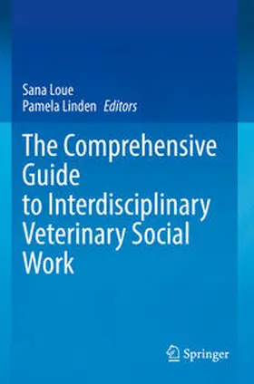 Linden / Loue |  The Comprehensive Guide to Interdisciplinary Veterinary Social Work | Buch |  Sack Fachmedien