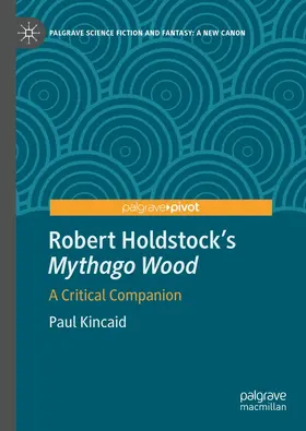 Kincaid |  Robert Holdstock's Mythago Wood | Buch |  Sack Fachmedien