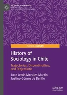 Morales Martín / Gómez de Benito |  History of Sociology in Chile | eBook | Sack Fachmedien