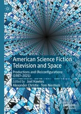 Hawkes / Christie / Nienhuis |  American Science Fiction Television and Space | eBook | Sack Fachmedien