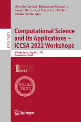 Gervasi / Murgante / Misra |  Computational Science and Its Applications – ICCSA 2022 Workshops | eBook | Sack Fachmedien
