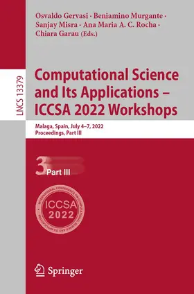 Gervasi / Murgante / Misra |  Computational Science and Its Applications - ICCSA 2022 Workshops | Buch |  Sack Fachmedien