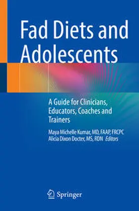 Dixon Docter / Kumar |  Fad Diets and Adolescents | Buch |  Sack Fachmedien