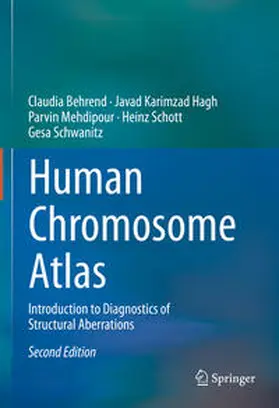 Behrend / Karimzad Hagh / Mehdipour |  Human Chromosome Atlas | eBook | Sack Fachmedien
