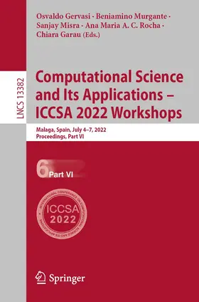 Gervasi / Murgante / Misra |  Computational Science and Its Applications - ICCSA 2022 Workshops | Buch |  Sack Fachmedien