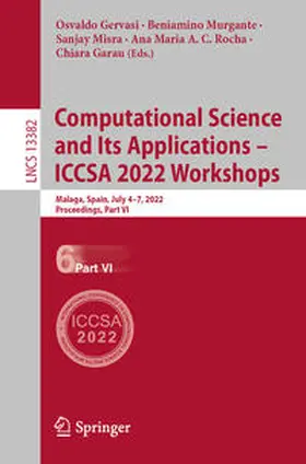 Gervasi / Murgante / Misra |  Computational Science and Its Applications – ICCSA 2022 Workshops | eBook | Sack Fachmedien