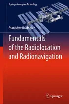 Rosloniec / Rosloniec |  Fundamentals of the Radiolocation and Radionavigation | eBook | Sack Fachmedien