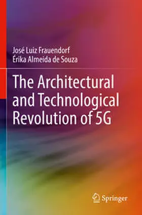 Almeida de Souza / Frauendorf |  The Architectural and Technological Revolution of 5G | Buch |  Sack Fachmedien
