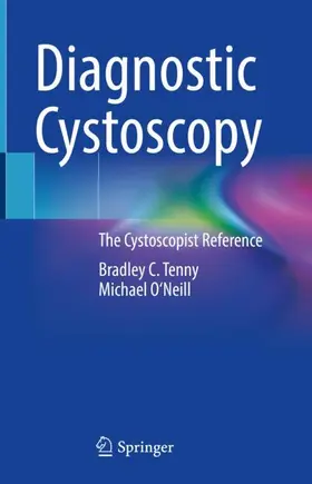 O'Neill / Tenny |  Diagnostic Cystoscopy | Buch |  Sack Fachmedien