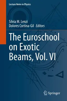 Cortina-Gil / Lenzi |  The Euroschool on Exotic Beams, Vol. VI | Buch |  Sack Fachmedien