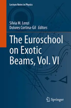 Lenzi / Cortina-Gil |  The Euroschool on Exotic Beams, Vol. VI | eBook | Sack Fachmedien